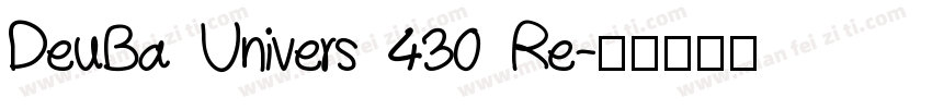 DeuBa Univers 430 Re字体转换